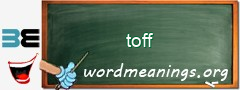 WordMeaning blackboard for toff